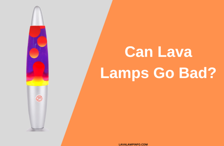 Can Lava Lamps Go Bad?
