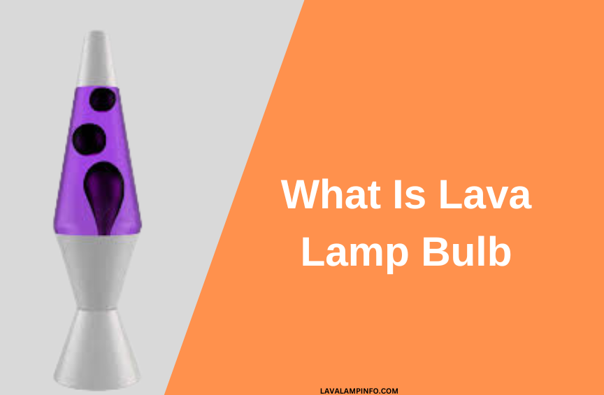 what bulbs do lava lamps use