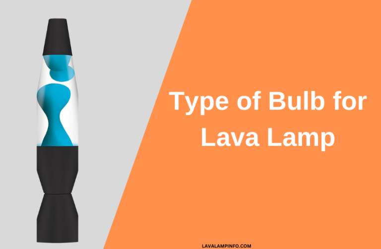 Type of Bulb for Lava Lamp