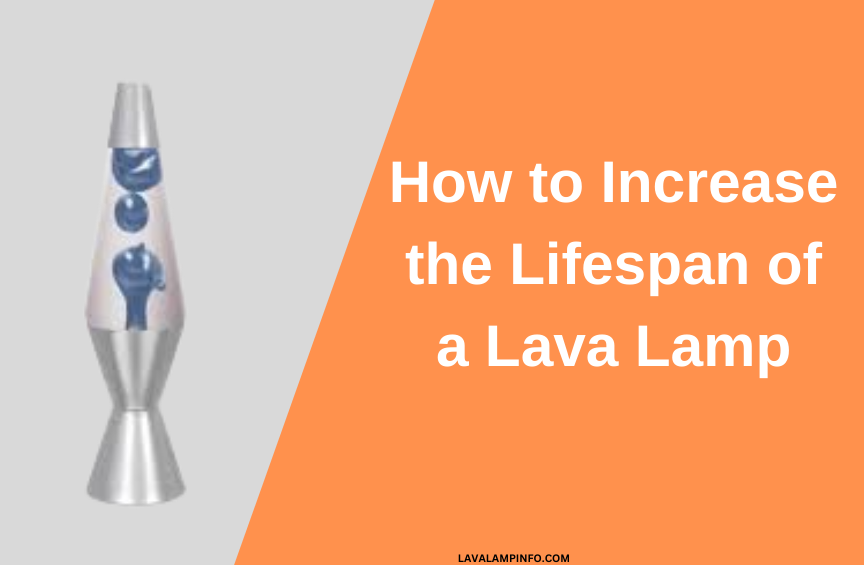 how long does a lava lamp last 