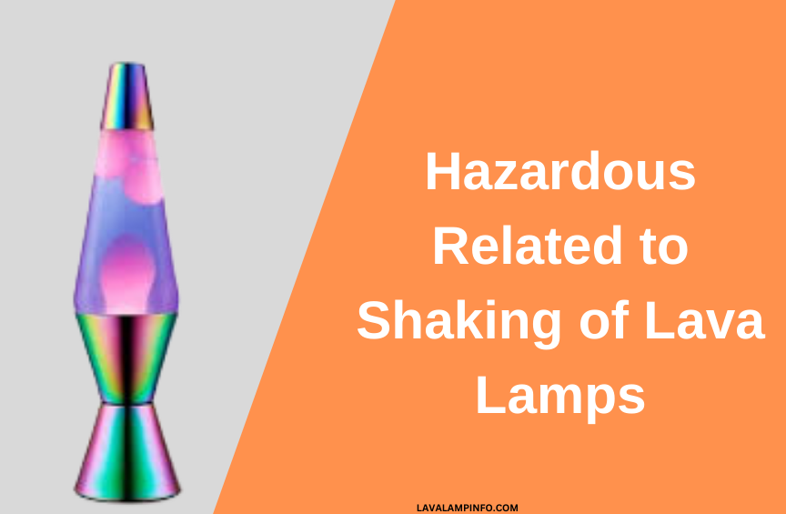 what happens when you shake a lava lamp