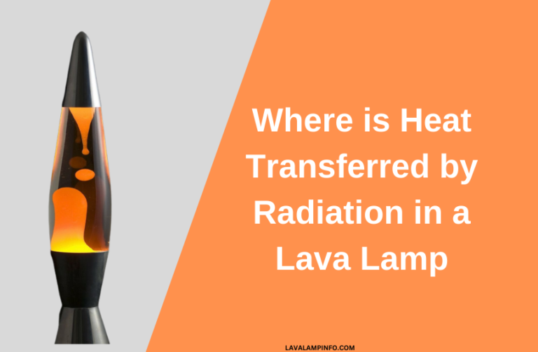 Where is Heat Transferred by Radiation in a Lava Lamp
