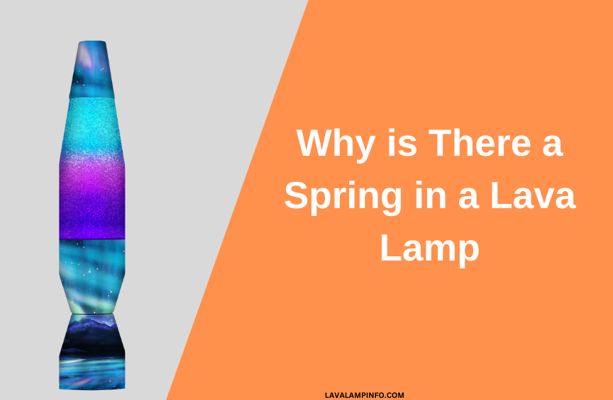 Why is There a Spring in a Lava Lamp